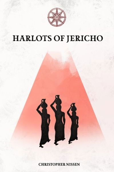 Christopher Nissen · Harlots of Jericho (Paperback Book) (2019)