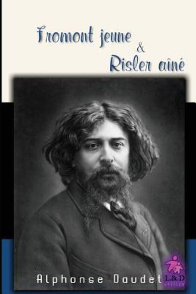 Cover for Alphonse Daudet · Fromont Jeune Et Risler a (Paperback Bog) (2018)