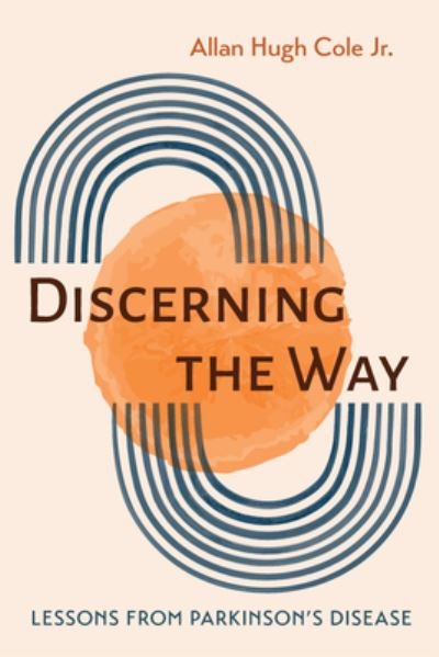 Cover for Jr Allan Hugh Cole · Discerning the Way (Pocketbok) (2021)