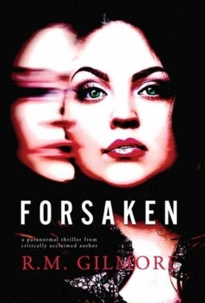 Cover for R. M. Gilmore · Forsaken (Book) (2022)