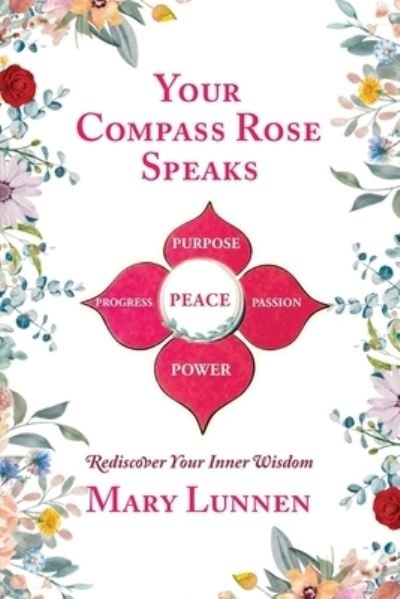 Cover for Mary Lunnen · Your Compass Rose Speaks (Book) (2023)