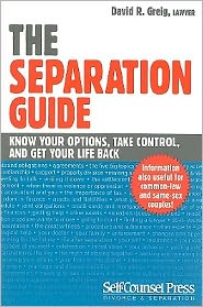 Cover for David Greig · The Separation Guide: Know Your Options, Take Control, and Get Your Life Back (Self-counsel Legal Series) (Paperback Book) [1st edition] (2011)