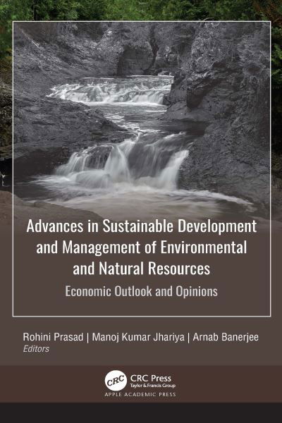 Advances in Sustainable Development and Management of Environmental and Natural Resources: Economic Outlook and Opinions, 2-volume set (N/A) (2024)