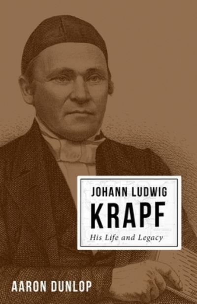 Cover for Aaron Dunlop · Johann Ludwig Krapf (Book) (2022)