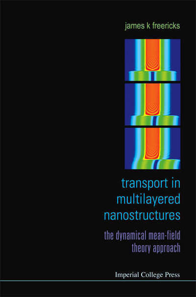 Cover for Freericks, James K (Georgetown Univ, Usa) · Transport In Multilayered Nanostructures: The Dynamical Mean-field Theory Approach (Hardcover Book) [Second edition] (2016)