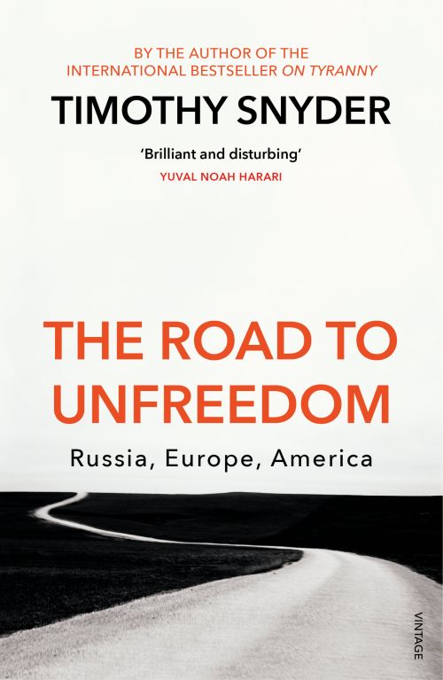 Cover for Timothy Snyder · The Road to Unfreedom: Russia, Europe, America (Taschenbuch) (2019)