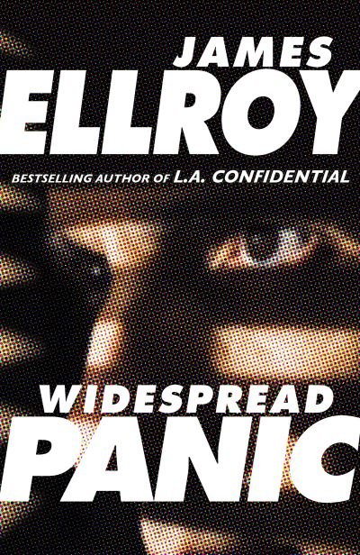 Cover for James Ellroy · Widespread Panic (Gebundenes Buch) (2021)