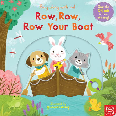 Cover for Nosy Crow Ltd · Sing Along With Me! Row, Row, Row Your Boat - Sing Along with Me! (Tavlebog) [Re-issue edition] (2020)