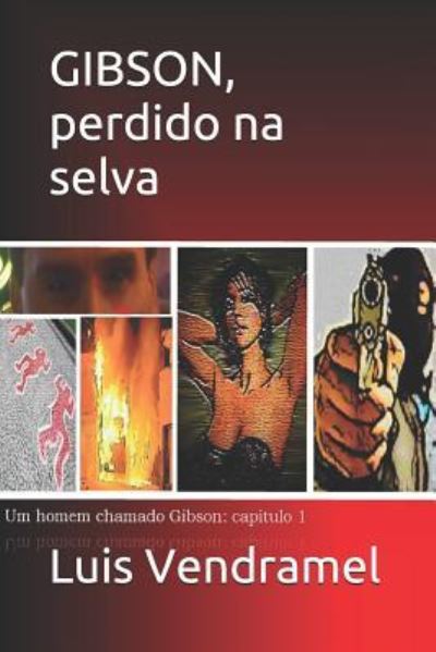 Cover for Luis Vendramel · Gibson, Perdido Na Selva (Paperback Book) (2019)