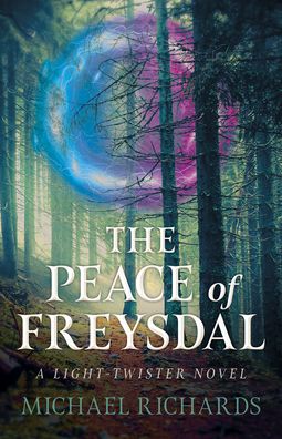 Cover for Michael Richards · Peace of Freysdal, The - A Light-Twister Novel (Paperback Book) (2023)