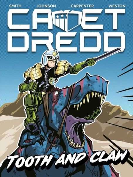 Cadet Dredd: Tooth And Claw - Cadet Dredd - Matthew Smith - Books - Rebellion Publishing Ltd. - 9781837862573 - November 21, 2024