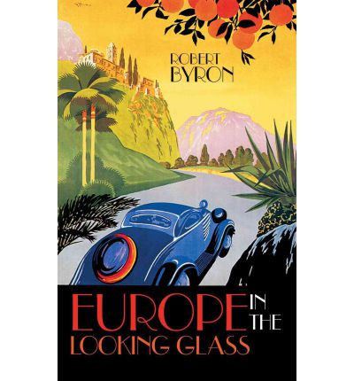 Cover for Robert Byron · Europe in the Looking Glass (Paperback Book) (2012)