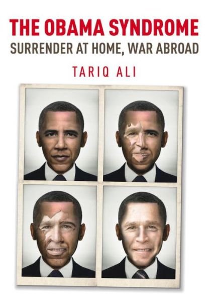Cover for Tariq Ali · The Obama Syndrome: Surrender at Home, War Abroad (Pocketbok) [2 Revised edition] (2011)