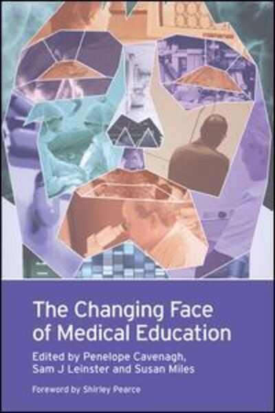 Cover for Cavenagh · The Changing Face of Medical Education (Paperback Book) [1 New edition] (2011)