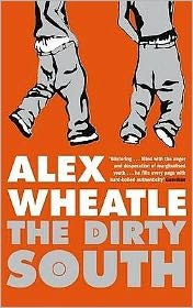 Cover for Alex Wheatle · The Dirty South (Paperback Bog) [Main edition] (2009)