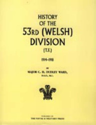 Cover for Maj C.h Dudley Ward · History of the 53rd (Welsh) Division (Gebundenes Buch) (2006)