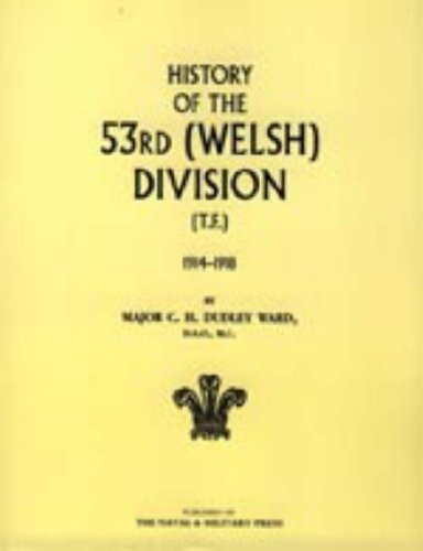 Cover for Maj C.h Dudley Ward · History of the 53rd (Welsh) Division (Hardcover Book) (2006)