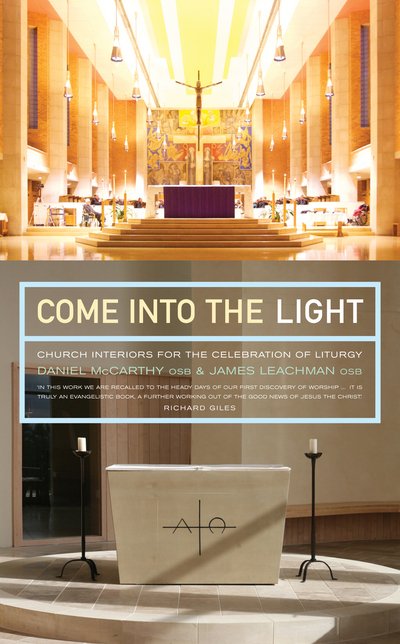 Cover for Daniel Mccarthy · Come into the Light: the Narrative Power of Ritual, Art and Architecture (Paperback Book) (2016)
