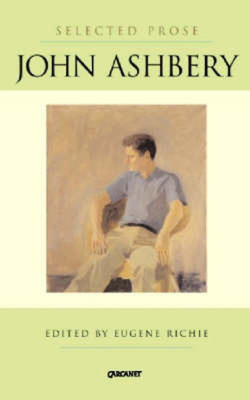 Cover for John Ashbery · Selected Prose 1953-2003 (Paperback Book) (2004)