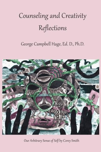 Cover for George Campbell Hage · Counseling and Creativity, Reflections (Paperback Book) (2015)