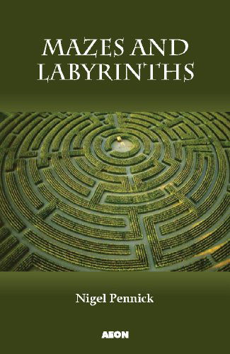 Cover for Nigel Pennick · Mazes and Labyrinths (Paperback Book) (2000)