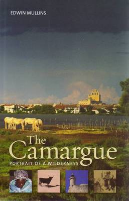 Cover for Edwin Mullins · Camargue: Portrait of a Wilderness (Paperback Book) (2009)