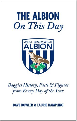 Cover for Dave Bowler · The Albion On This Day: Baggies History, Facts and Figures from Every Day of the Year - On This Day (Hardcover bog) (2009)