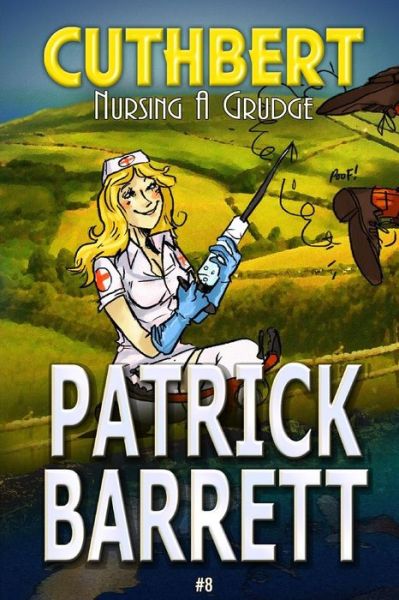 Cover for Patrick Barrett · Nursing a Grudge (Cuthbert Book 8) (Paperback Book) (2016)