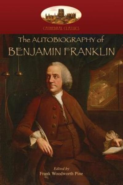Cover for Benjamin Franklin · The Autobiography of Benjamin Franklin (Pocketbok) (2018)