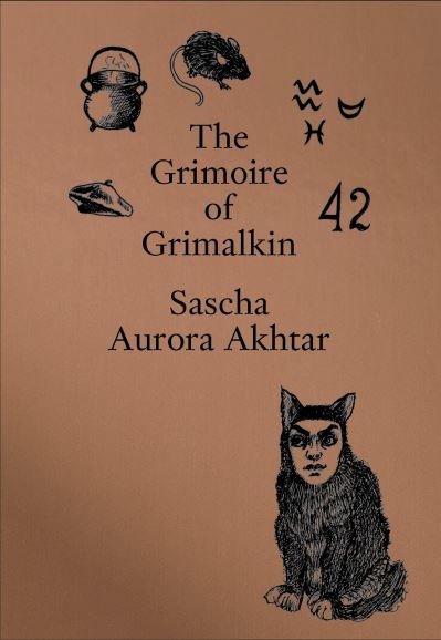 Sascha Aurora Akhtar · The Grimoire of Grimalkin (Paperback Book) (2024)