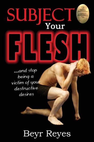 Cover for Beyr Reyes · Subject Your Flesh (Paperback Book) (2013)