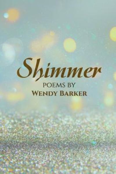 Cover for Wendy Barker · Shimmer (Paperback Book) (2019)