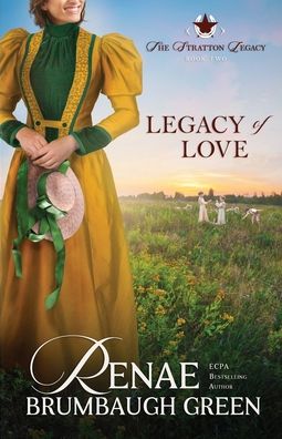 Cover for Renae Brumbaugh Green · Legacy of Love (Paperback Book) (2022)