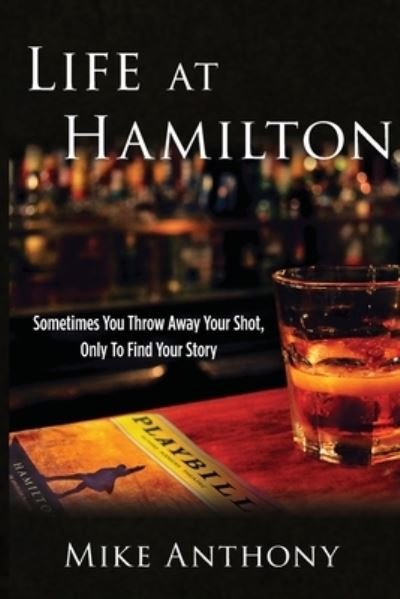 Mike Anthony · Life at Hamilton (Pocketbok) (2020)