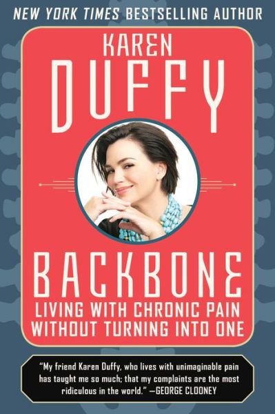 Cover for Karen Duffy · Backbone Living with Chronic Pain Without Turning into One (Bok) (2020)