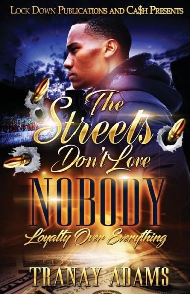 Cover for Tranay Adams · The Streets Don't Love Nobody (Pocketbok) (2019)