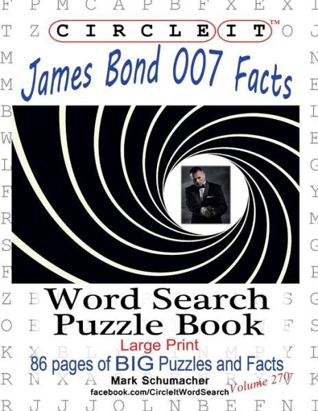 Cover for Lowry Global Media LLC · Circle It, James Bond 007 Facts, Word Search, Puzzle Book (Taschenbuch) (2020)