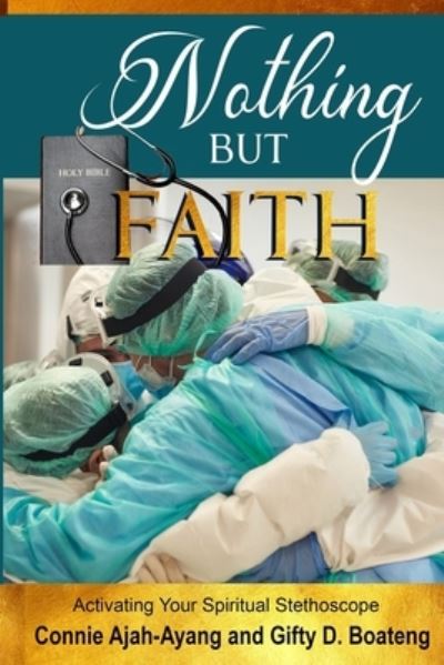 Cover for Gifty D Boateng · Nothing But Faith (Paperback Book) (2022)