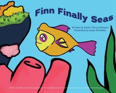 Cover for Eileen Clancy-Pantano · Finn Finally Seas (Book) (2022)