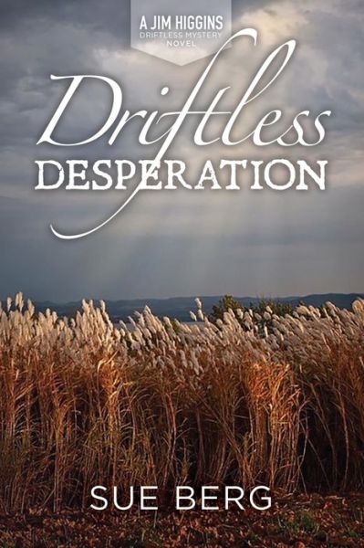 Cover for Sue Berg · Driftless Desperation (Book) (2023)