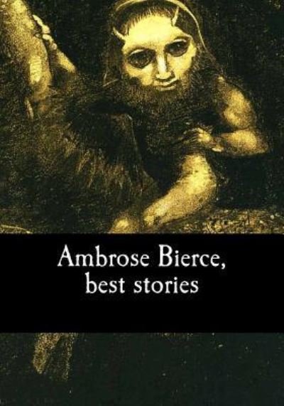 Cover for Ambrose Bierce · Ambrose Bierce, best stories (Paperback Bog) (2017)