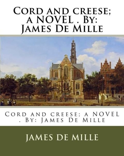 Cover for James De Mille · Cord and creese; a NOVEL . By (Paperback Book) (2017)