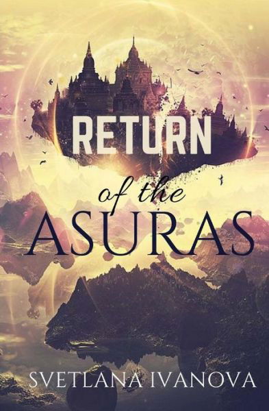 Cover for Svetlana Ivanova · Return of the Asuras (Pocketbok) (2018)