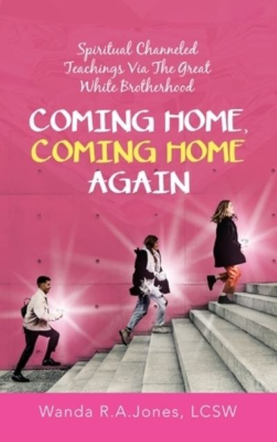 Cover for Wanda R a Jones Lcsw · Coming Home, Coming Home Again (Hardcover Book) (2021)