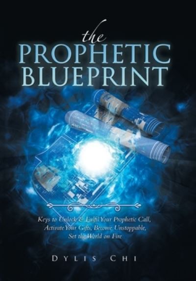 Cover for Dylis Chi · Prophetic Blueprint (Book) (2023)