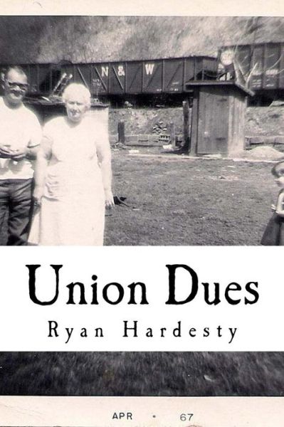 Ryan Hardesty · Union Dues (Paperback Book) (2018)