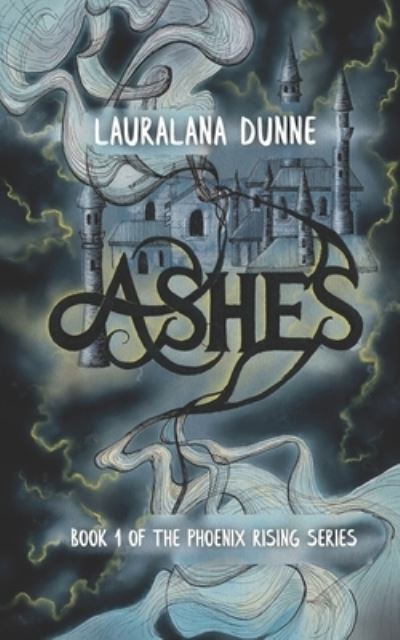 Cover for Lauralana Dunne · Ashes (Taschenbuch) (2020)