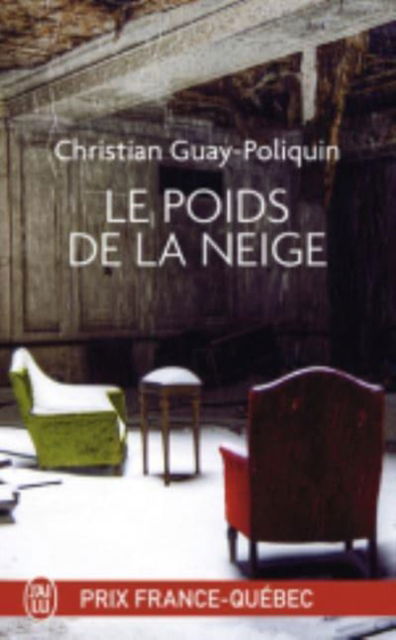 Cover for Christian Guay-Poliquin · Le poids de la neige (Paperback Book) (2019)