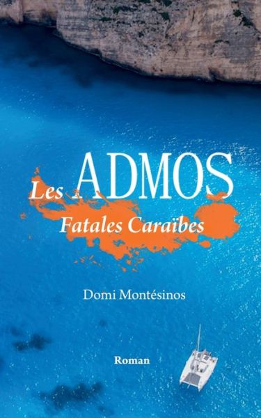 Cover for Montesinos · Les Admos (Book) (2019)