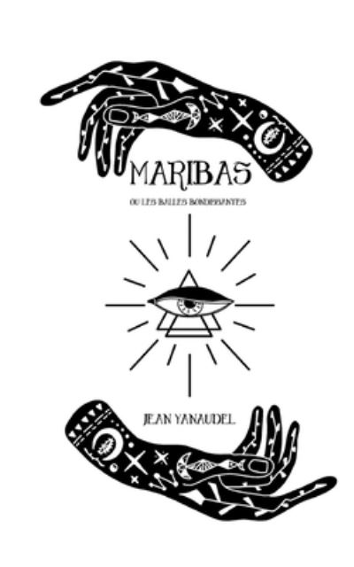 Cover for Yanaudel · Maribas ou les balles bondissa (Book) (2020)